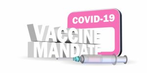 COVID-19 Vaccine Mandate